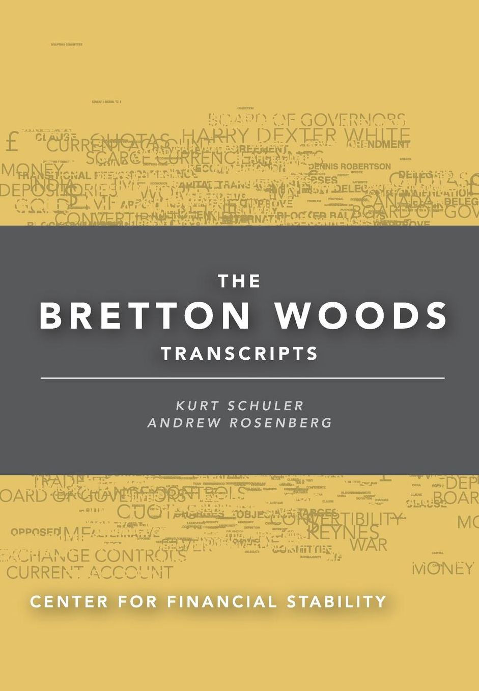 The Bretton Woods Transcripts