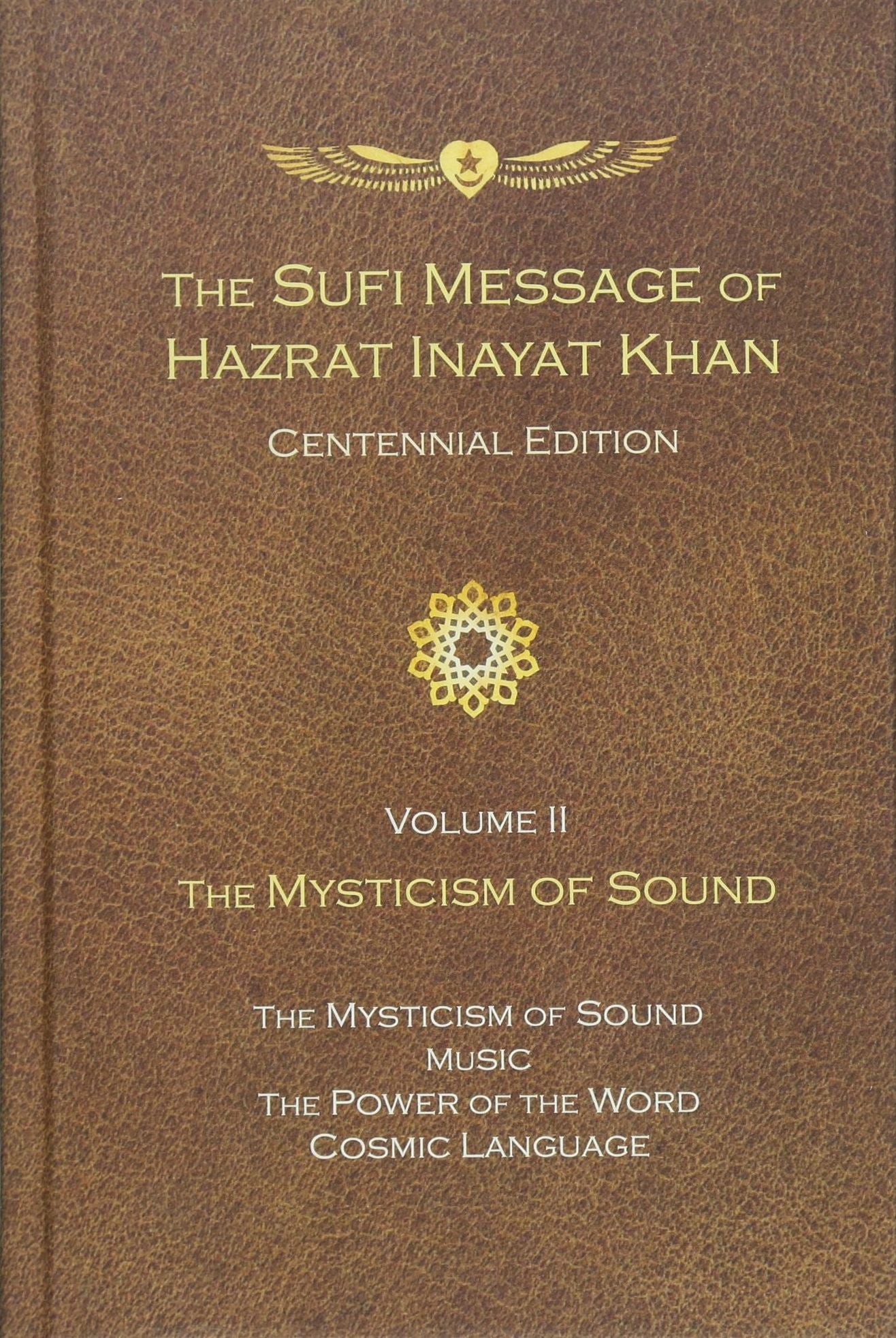 The Sufi Message of Hazrat Inayat Khan Vol. II: The Mysticism of Sound