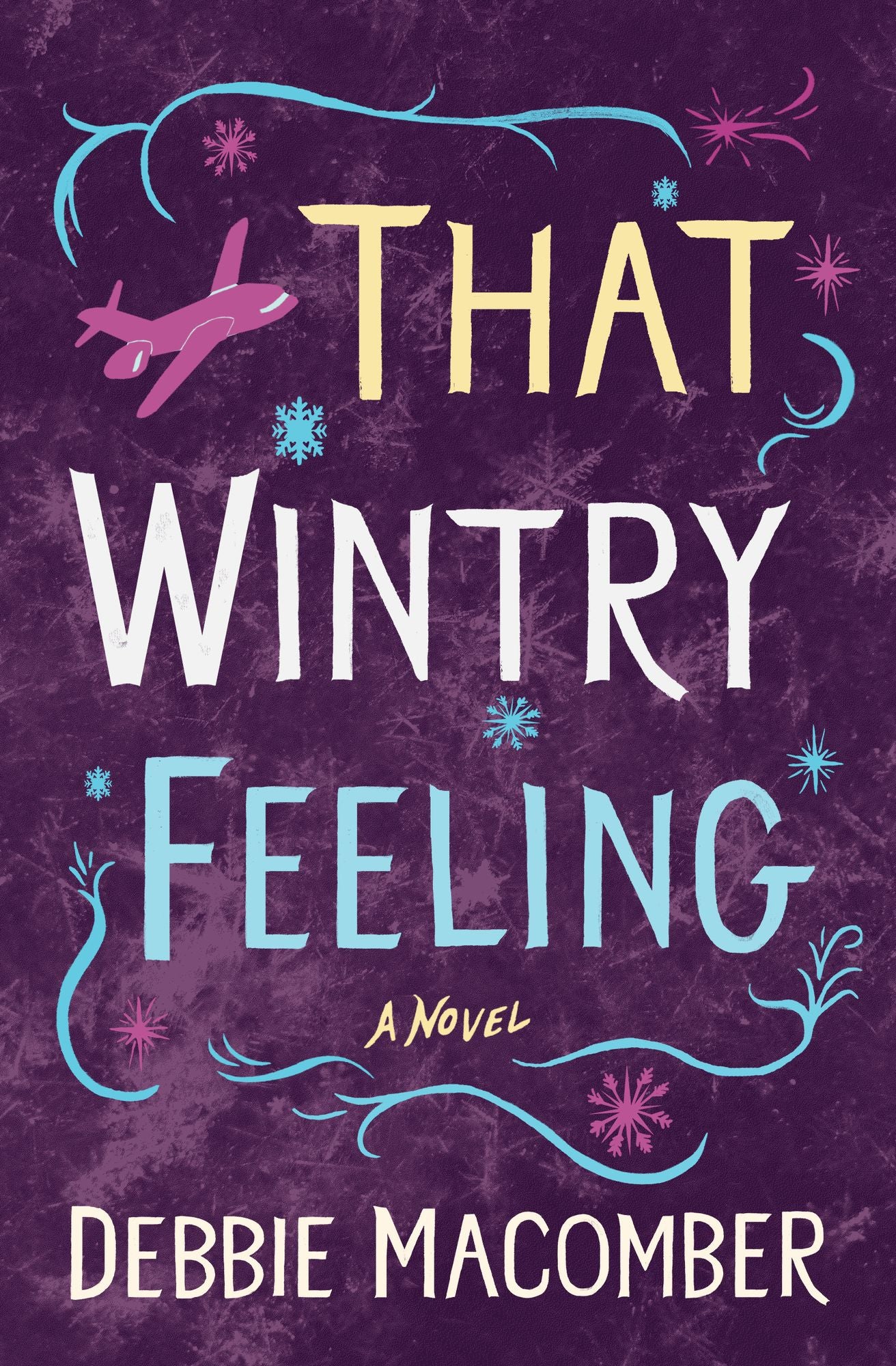That Wintry Feeling: A Novel