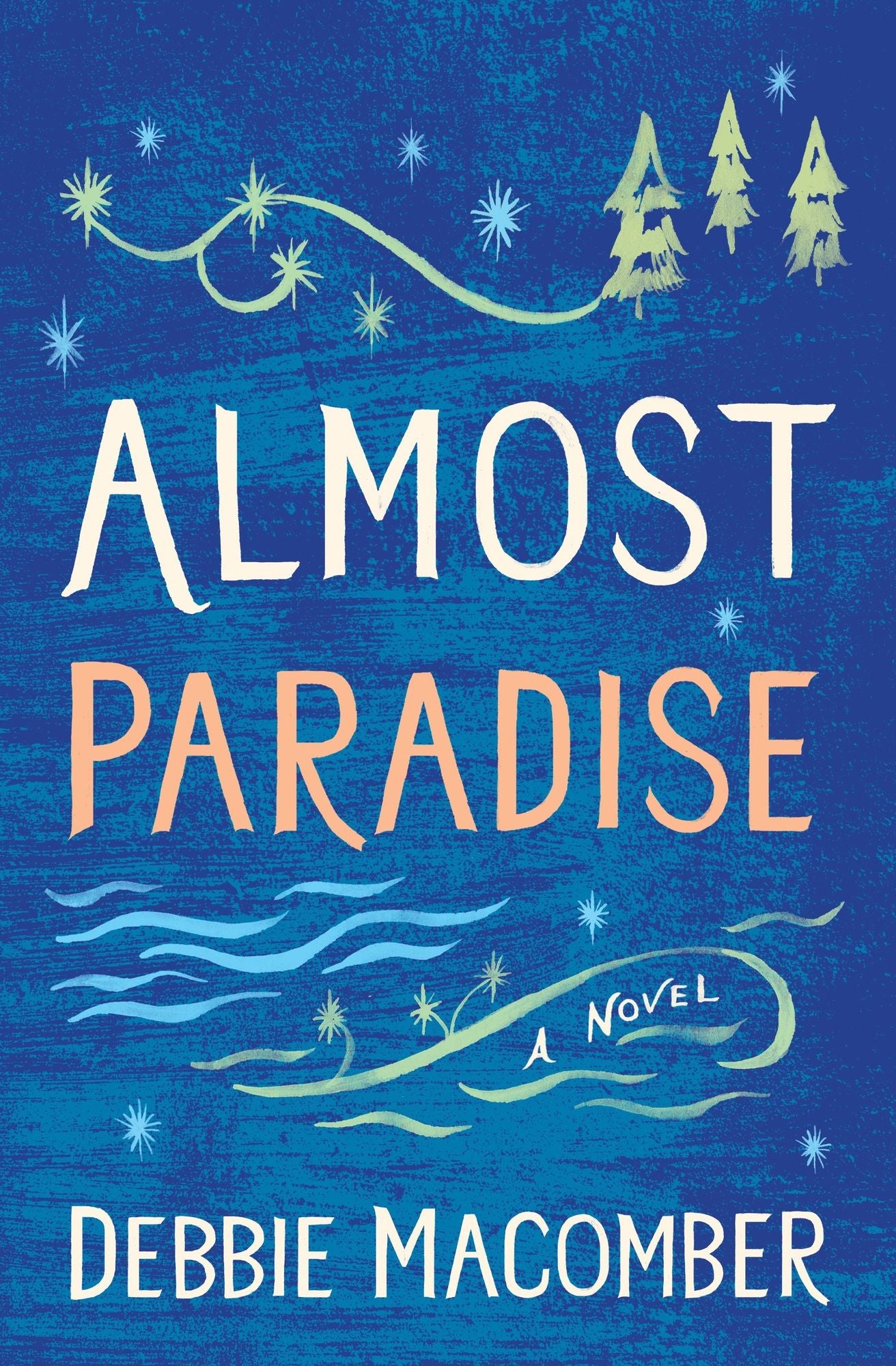 Almost Paradise: A Novel