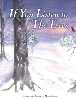 If You Listen to the Trees