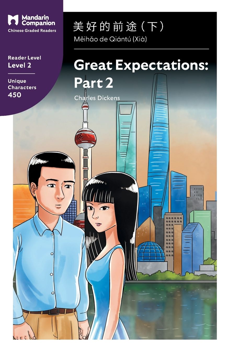 Great Expectations: Part 2: Mandarin Companion Graded Readers Level 2