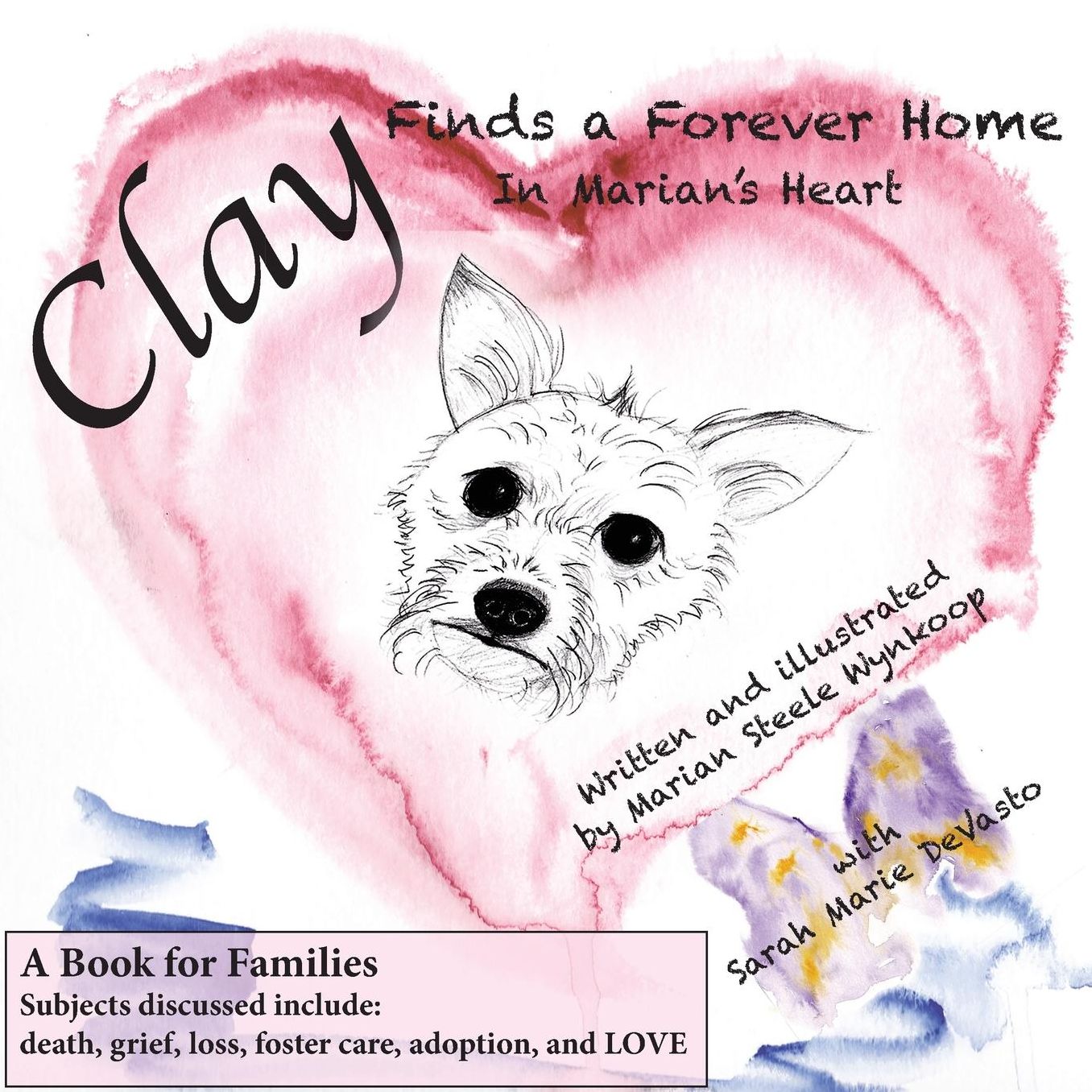 Clay Finds a Forever Home: In Marian's Heart