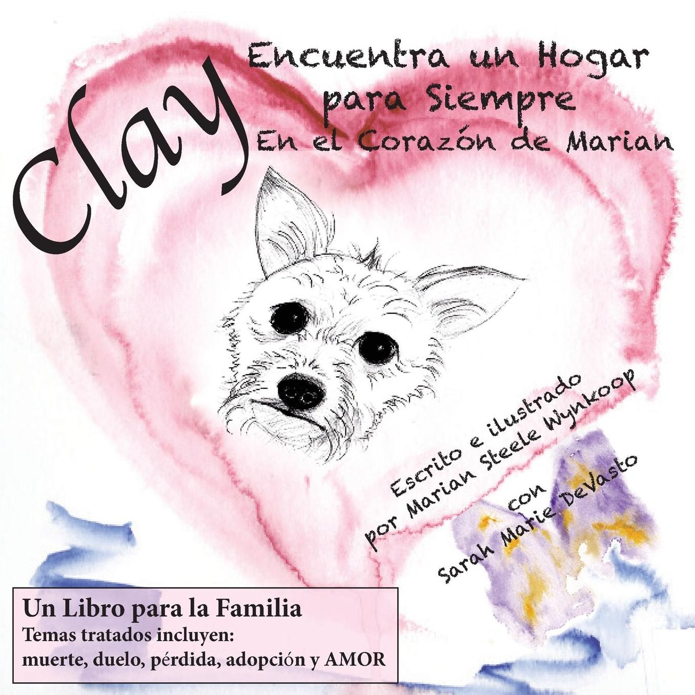 Clay Encuentra un Hogar para Siempre: En el Corazón de Marian