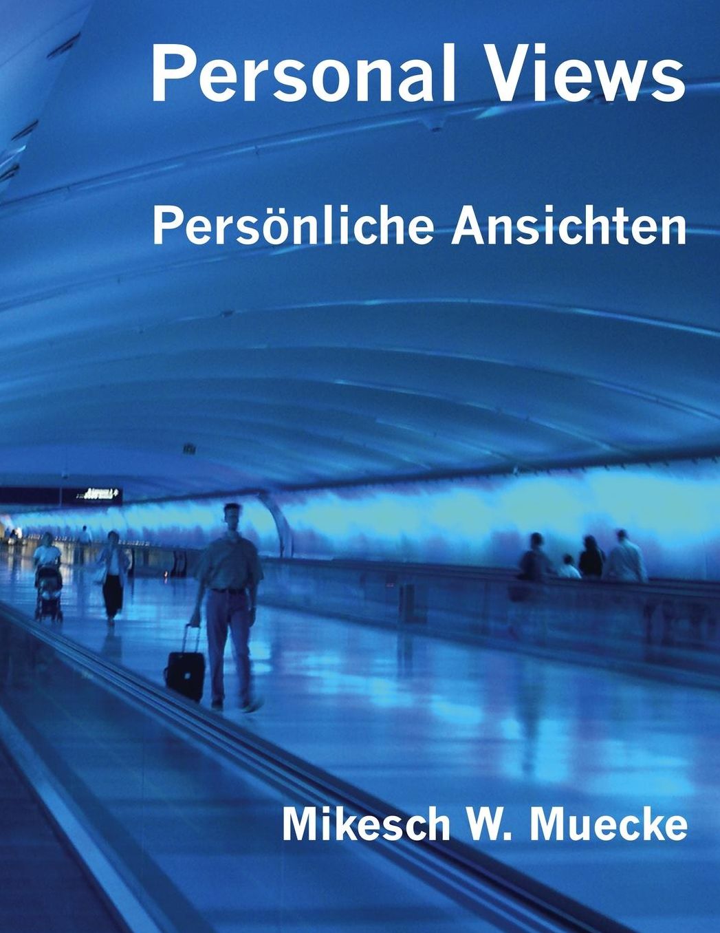 Personal Views: Pers nliche Ansichten