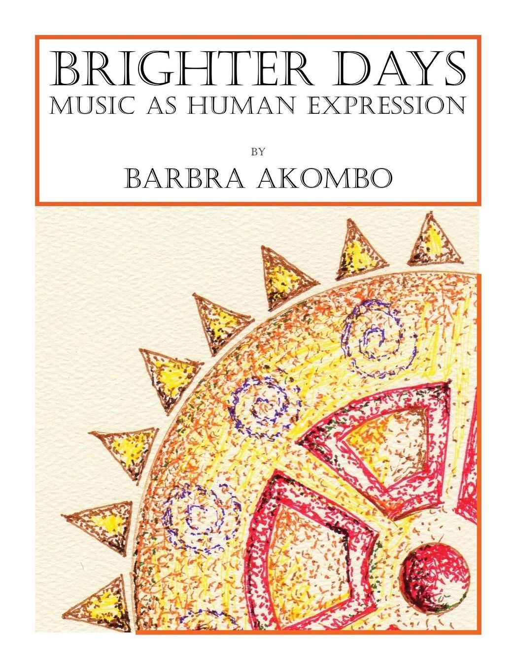 Brighter Days: Music As Human Expression