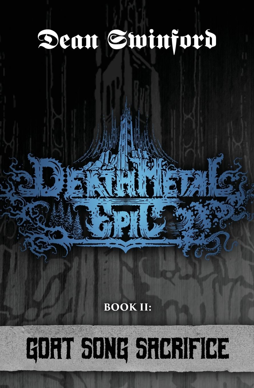 Death Metal Epic (Book Two: Goat Song Sacrifice)