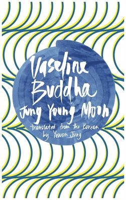Vaseline Buddha