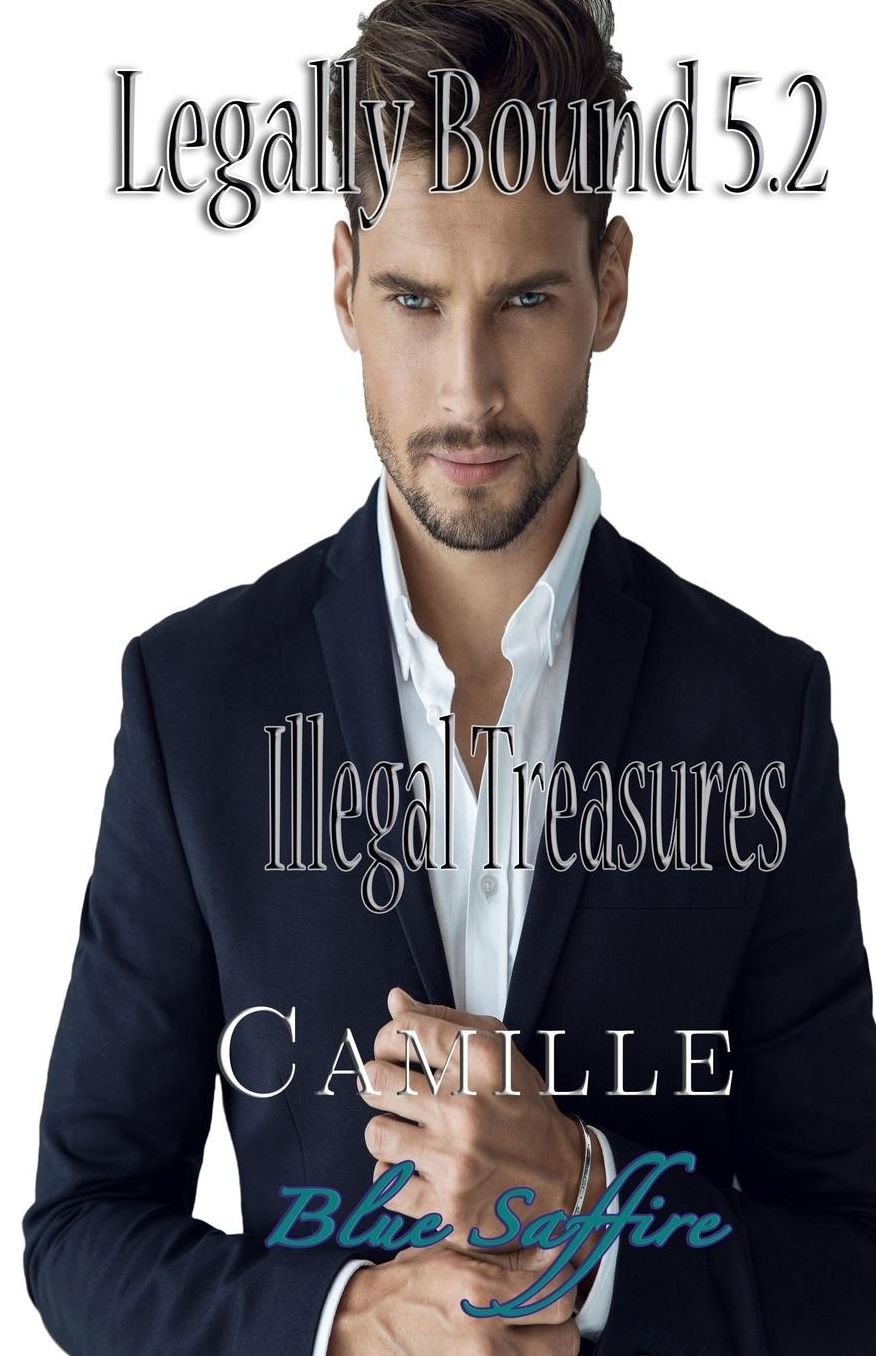 Legally Bound 5.2: Camille Illegal Treasure