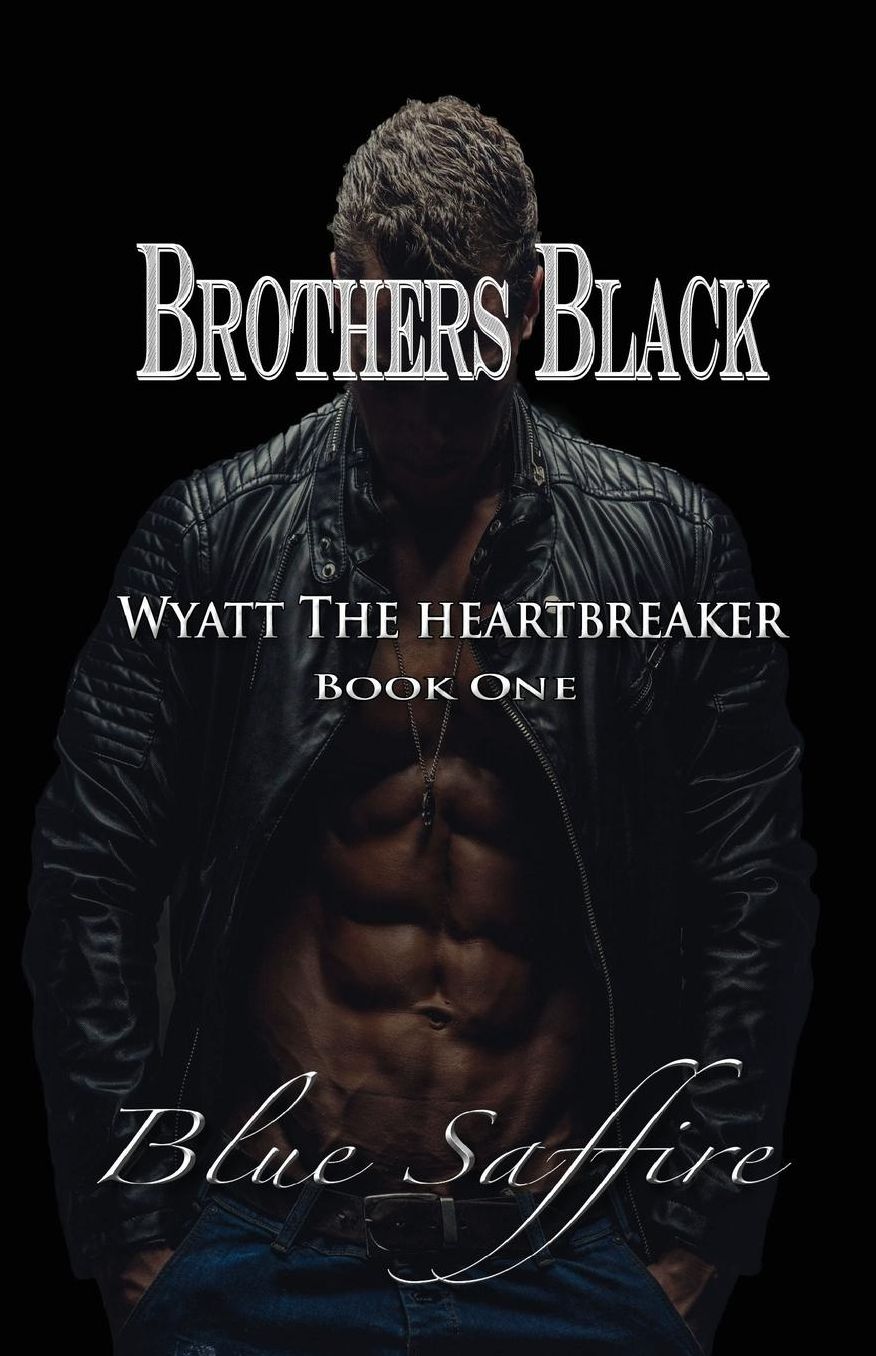 Brothers Black: Wyatt the Heartbreaker