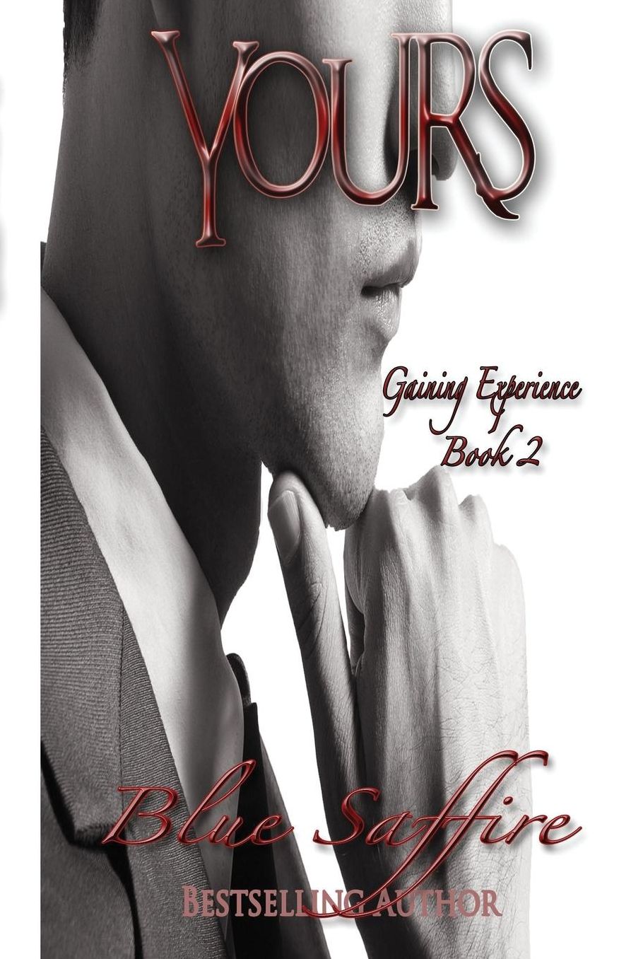 Yours 2: Gaining Experience