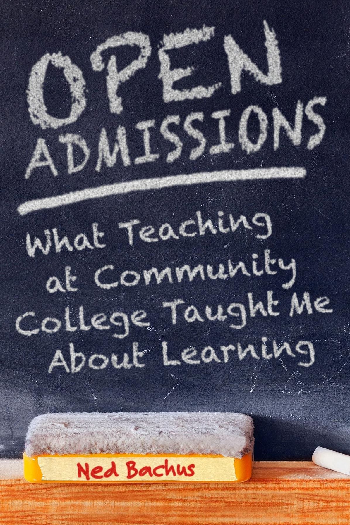 Open Admissions: What Teaching at Community College Taught Me About Learning