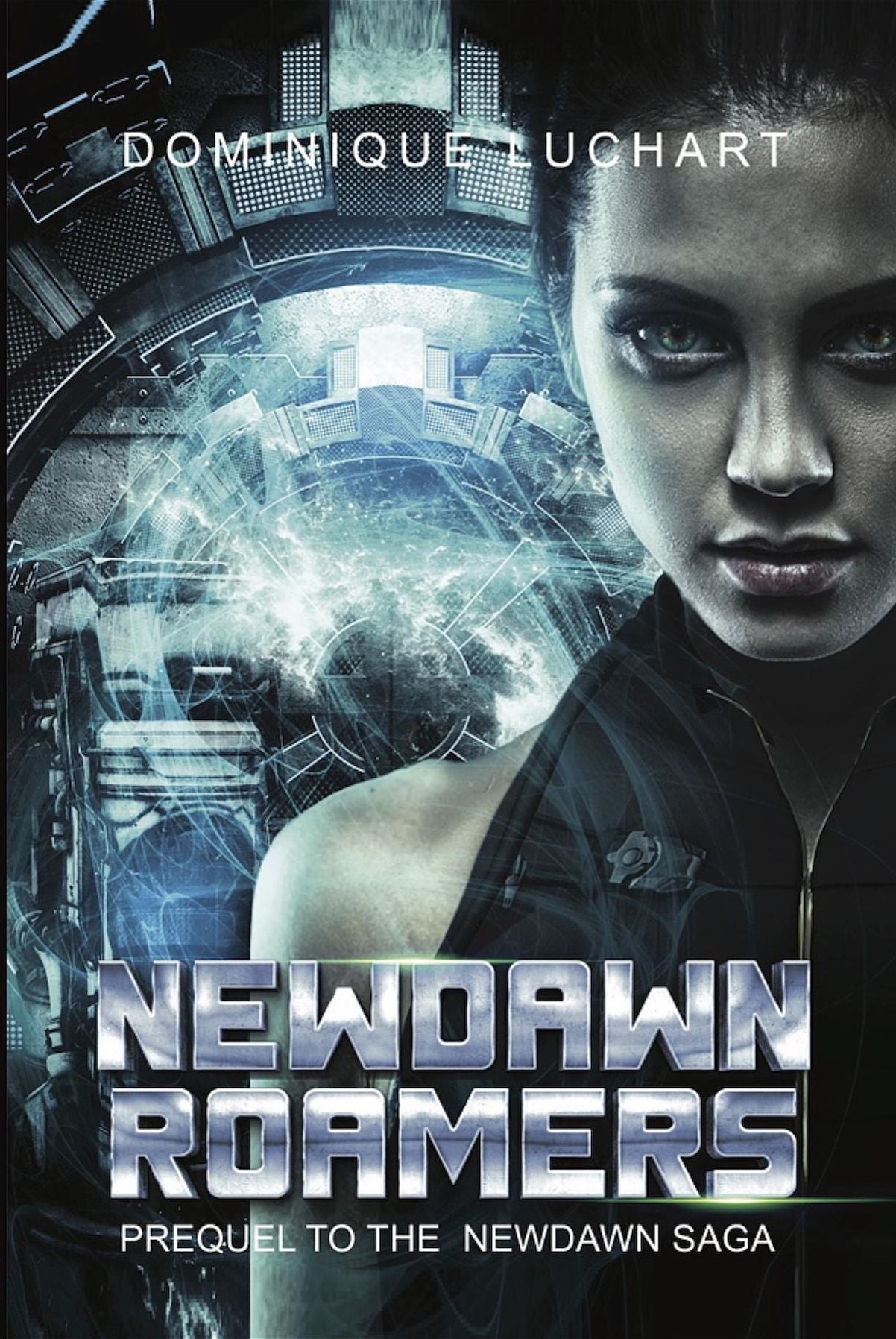 NEWDAWN ROAMERS A Prequel to NEWDAWN Saga, 2098