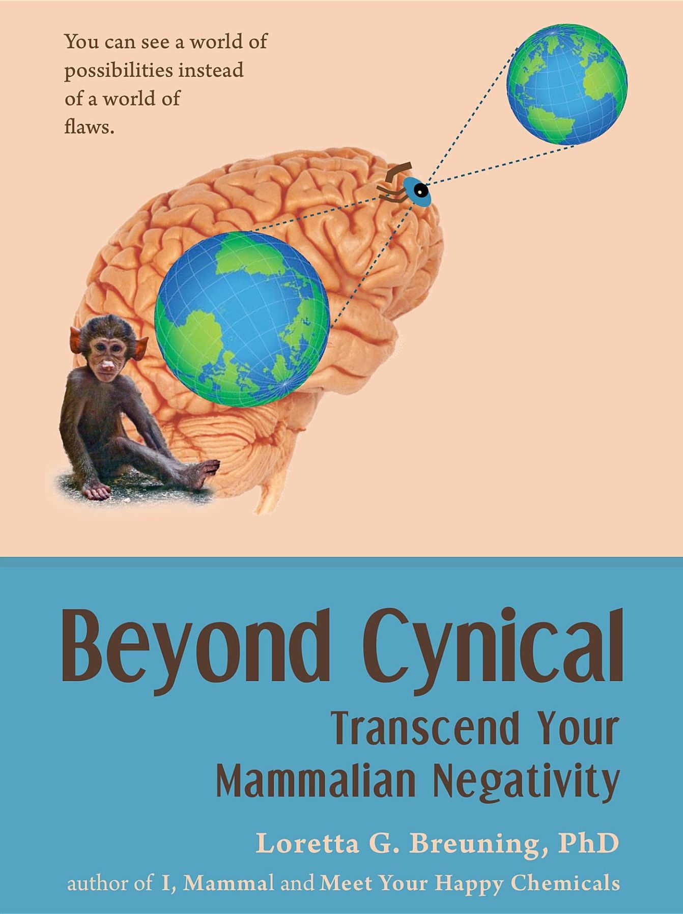Beyond Cynical: Transcend Your Mammalian Negativity