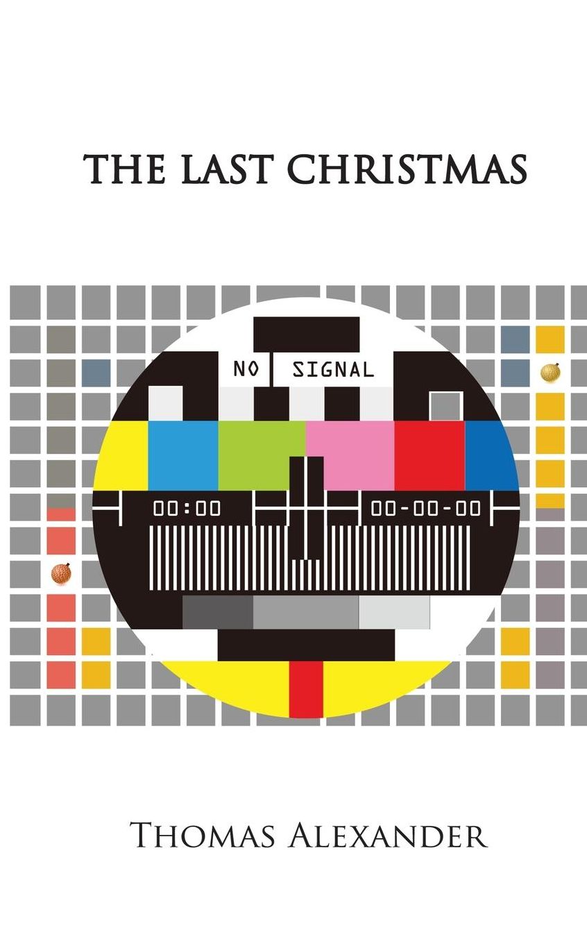 The Last Christmas: A Play