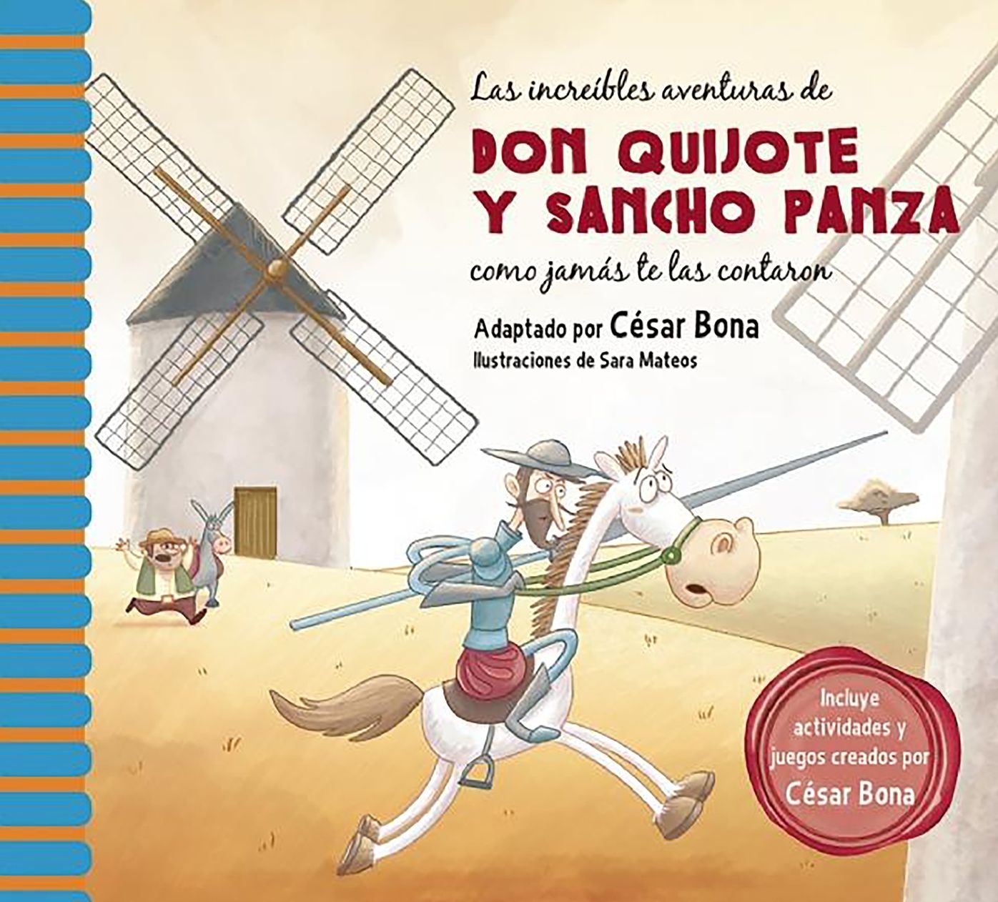 Las increibles aventuras de Don Quijote y Sancho Panza: Una nueva manera de leer El Quijote
