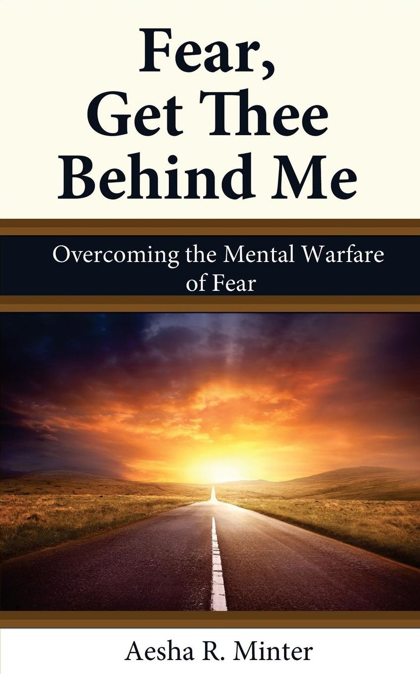 Fear, Get Thee Behind Me