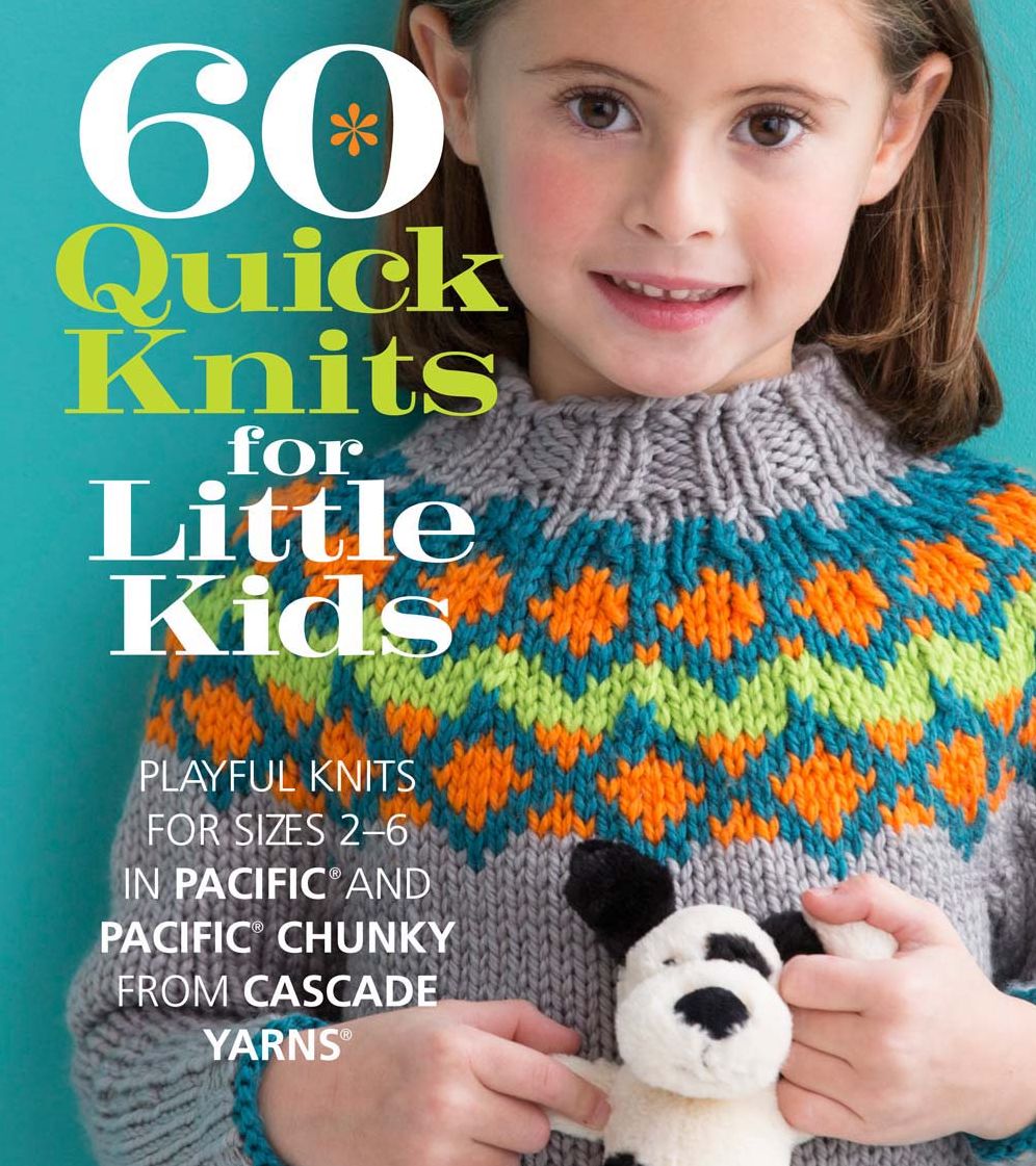 60 Quick Knits for Little Kids