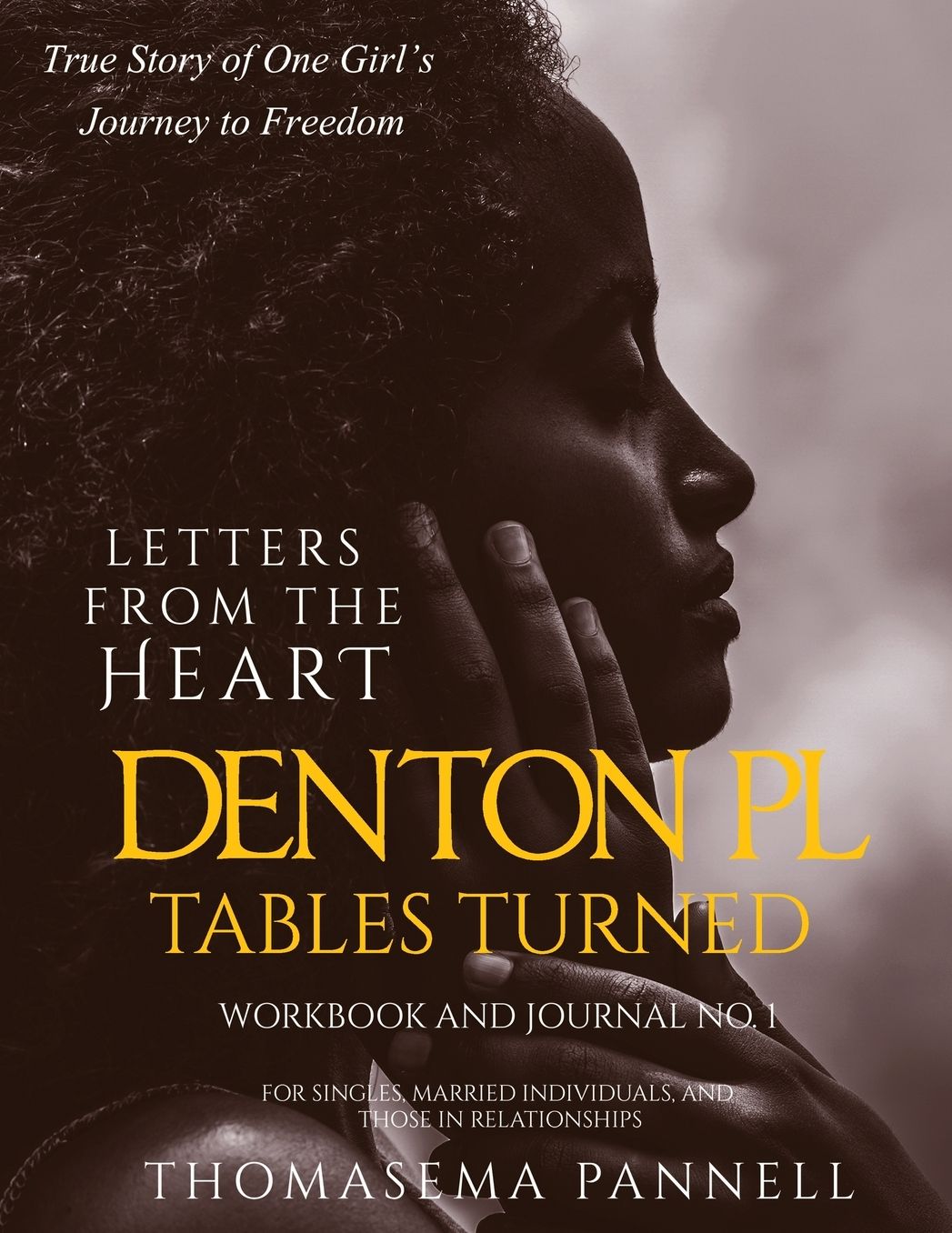 Denton Place, Tables Turned: Letters from the Heart (a Journal)