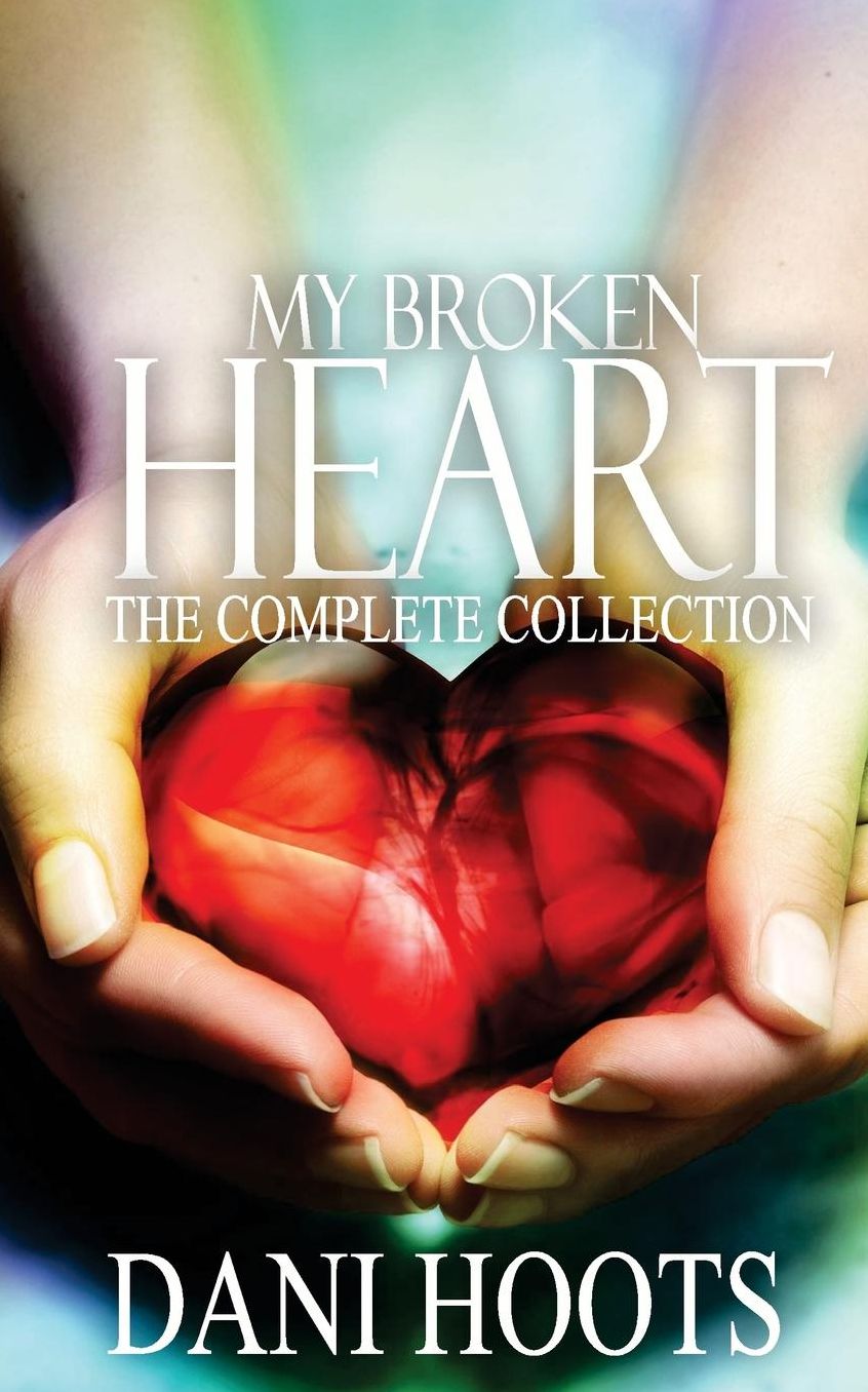 My Broken Heart: The Complete Collection