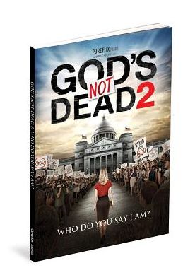 God's Not Dead 2 Gift Book: Who Do You Say I Am?
