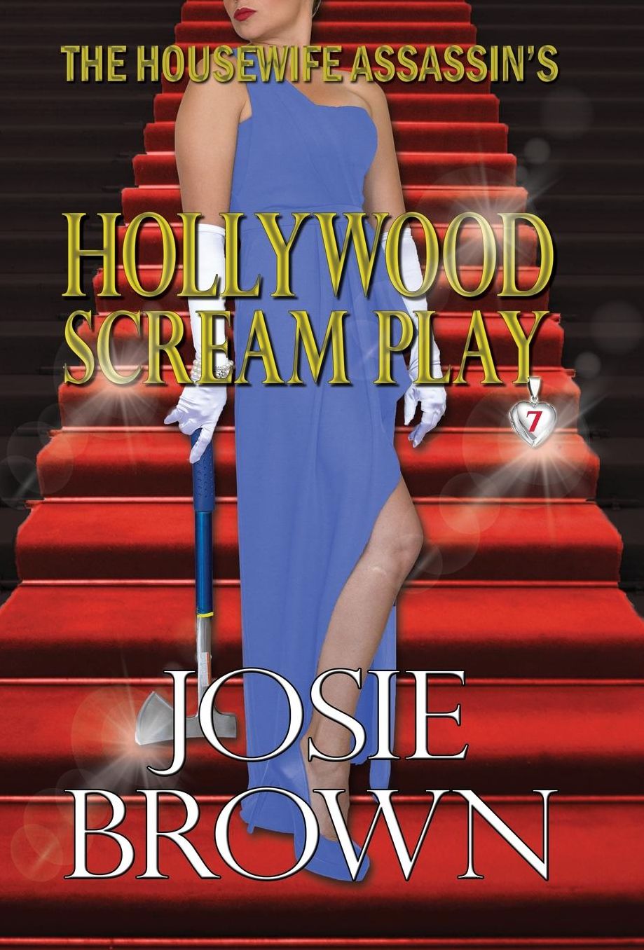 The Housewife Assassin's Hollywood Scream Play: Book 7 - The Housewife Assassin Series