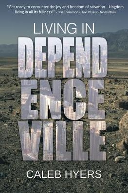 Living in Dependenceville