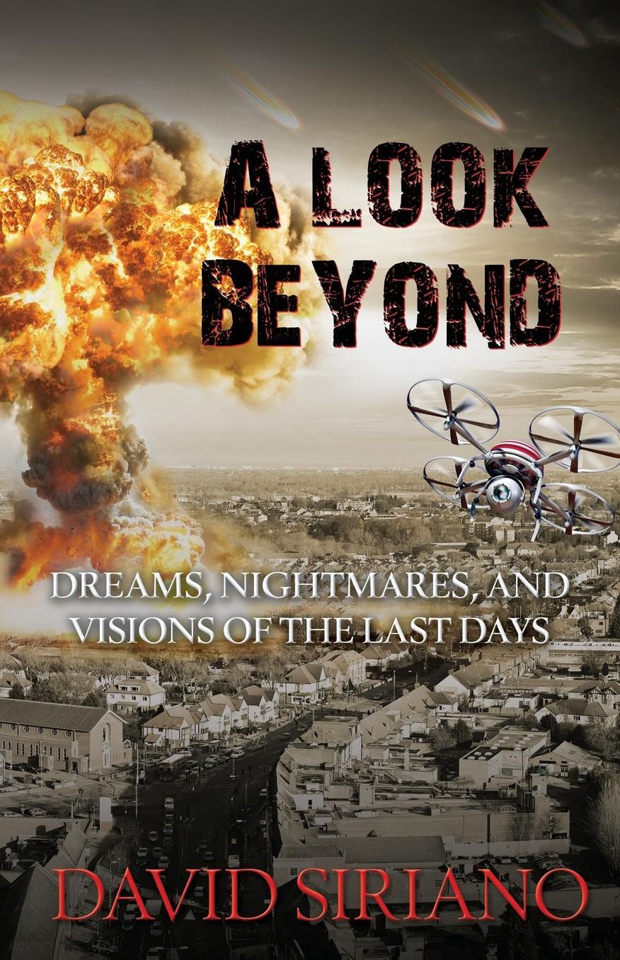 A Look Beyond: Dreams, Nightmares, and Visions of the Last Days