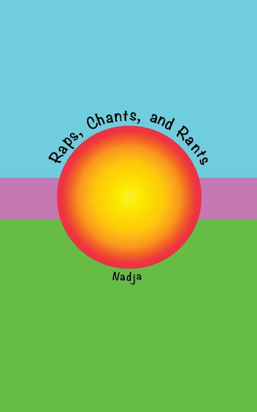 Raps, Chants, and Rants