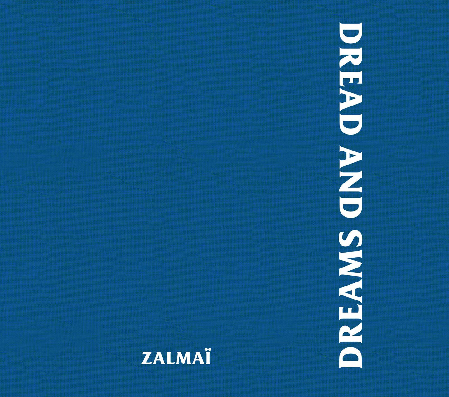 Zalmaï: Dread and Dreams
