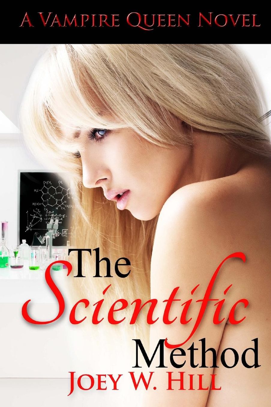 The Scientific Method: A Vampire Queen Novel