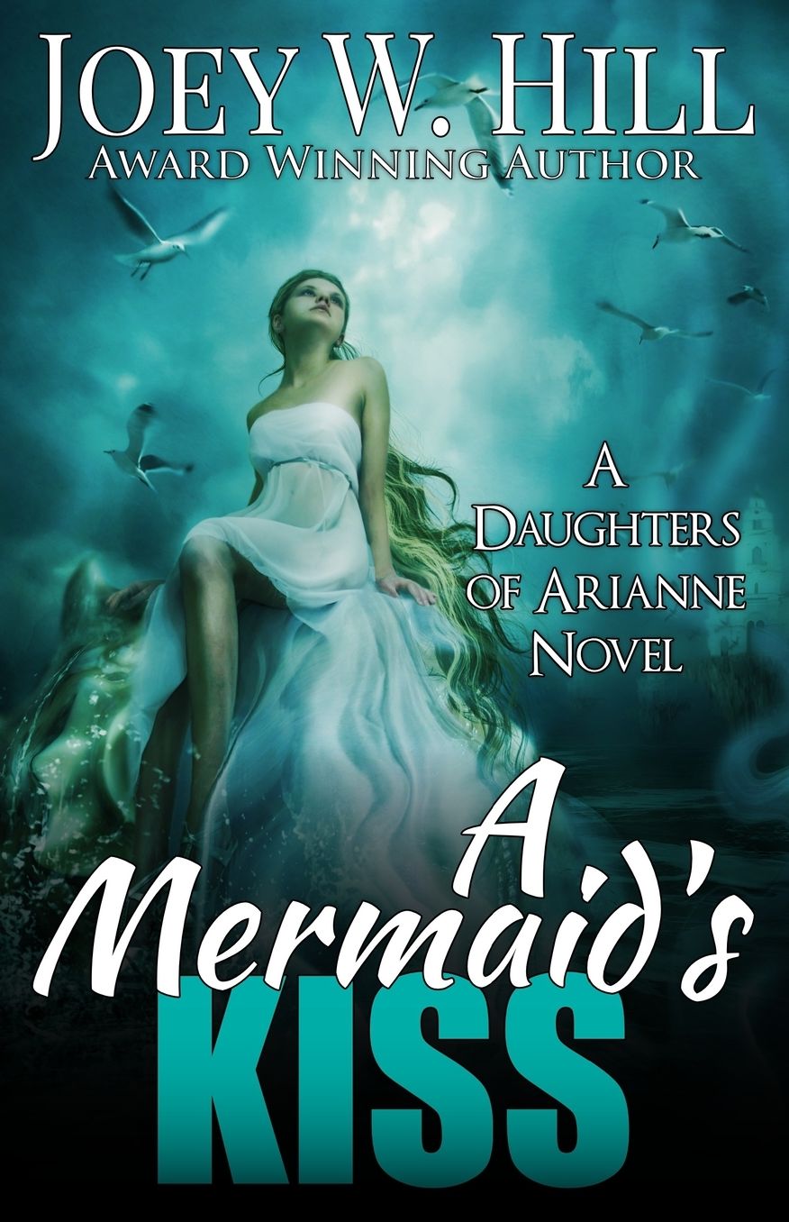 A Mermaid's Kiss: A Daughters of Arianne Series Novel