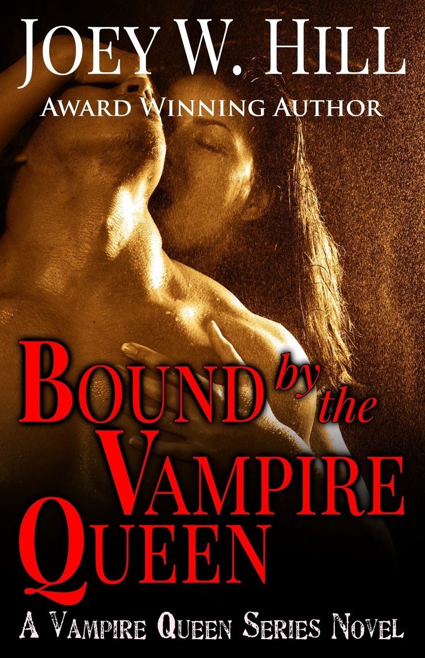 Bound by the Vampire Queen: A Vampire Queen Series Novel
