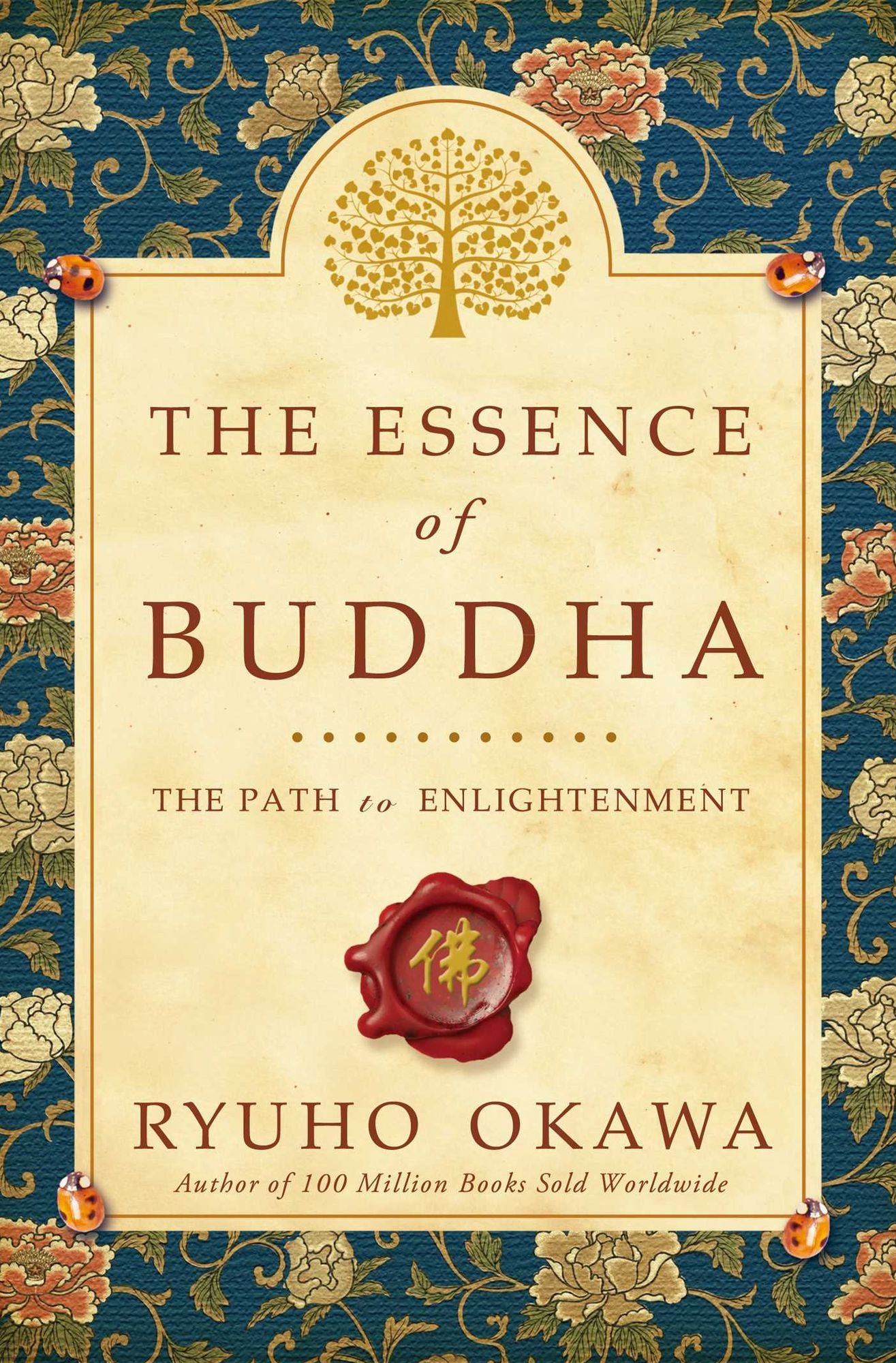 The Essence of Buddha: The Path to Enlightenment