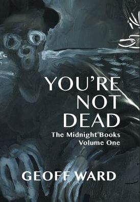 You're Not Dead