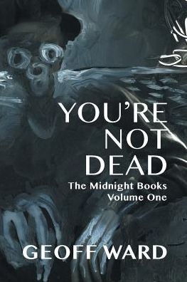 You're Not Dead