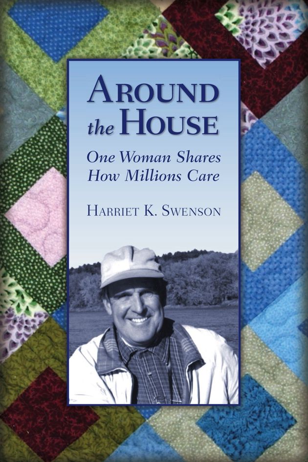 Around the House: One Woman Shares How Millions Care
