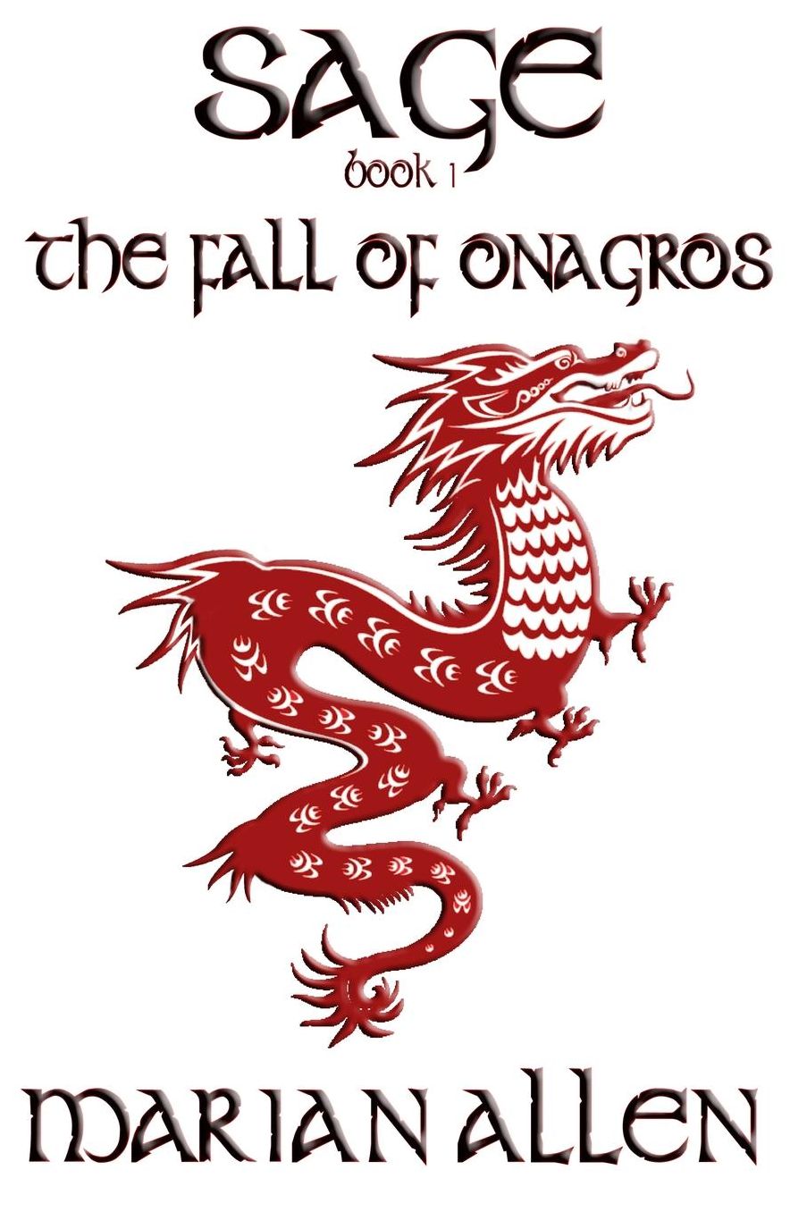 The Fall of Onagros: Sage: Book 1