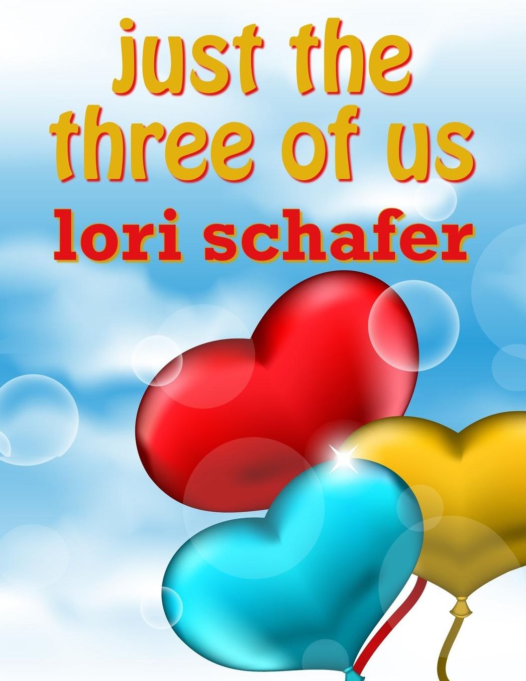Just the Three of Us: An Erotic Romantic Comedy for the Commitment-Challenged