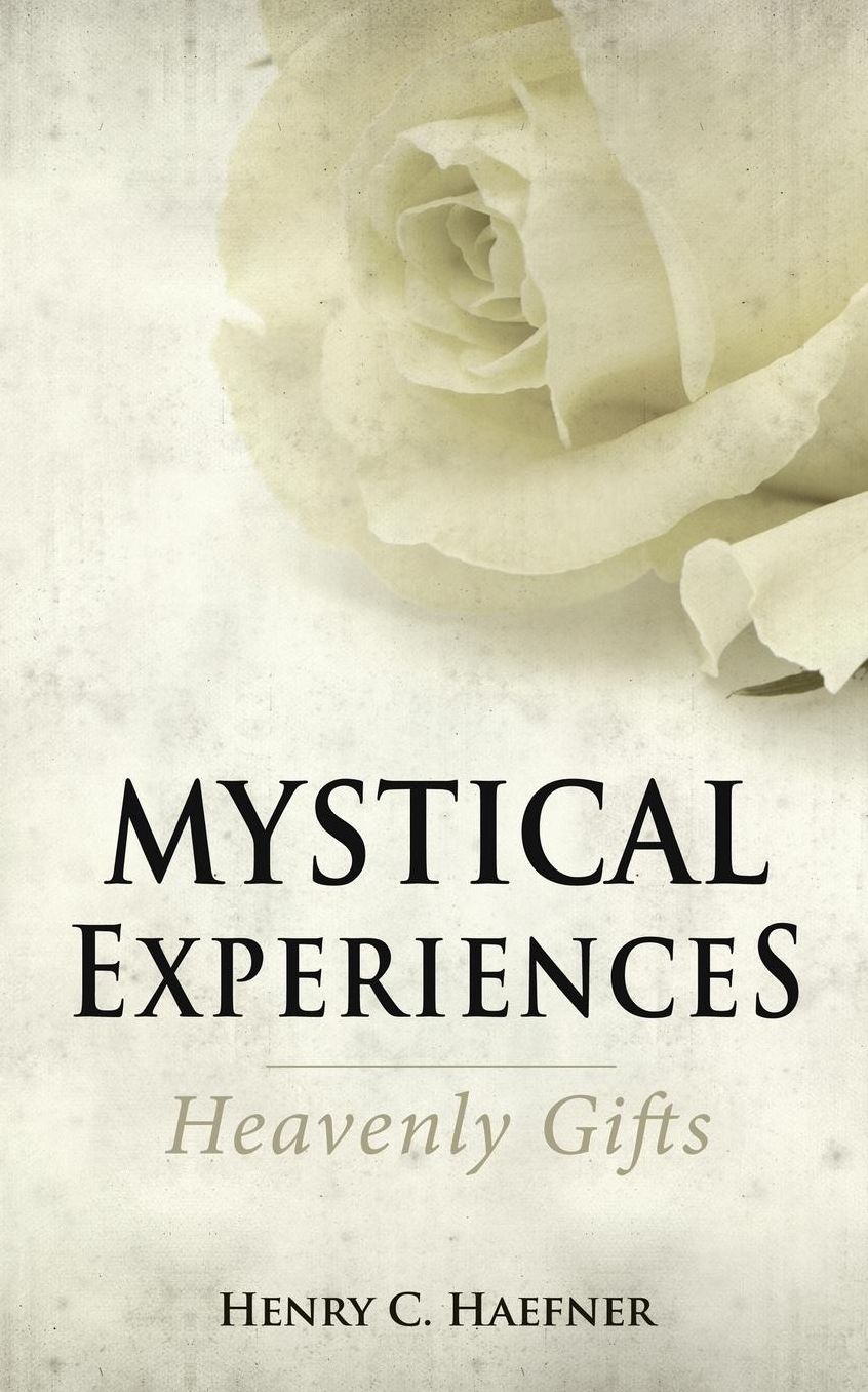 Mystical Experiences: Heavenly Gifts