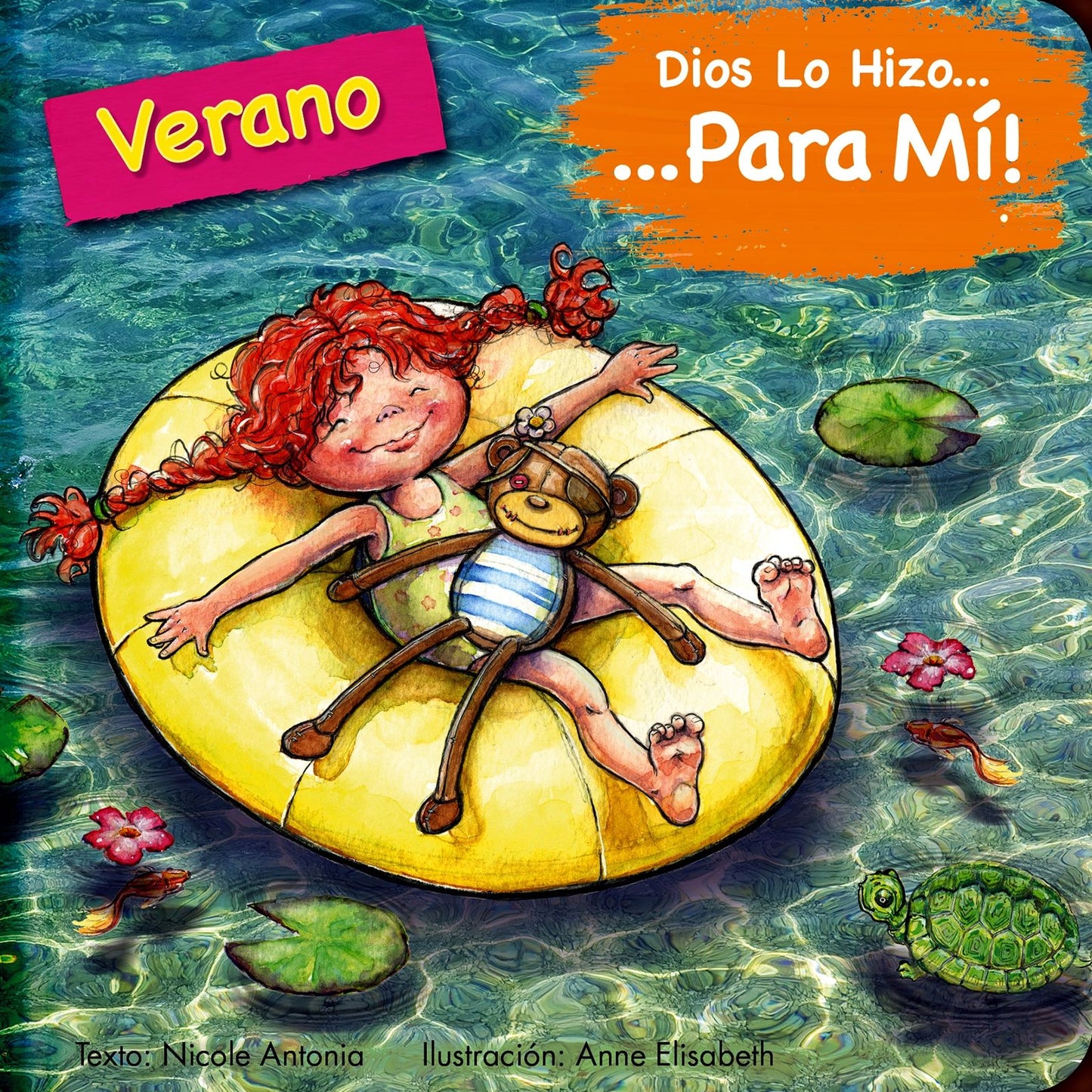 Dios lo hizo para mi: Las estaciones - El verano: El lo hizo para mi: El verano lo narra una nina que, desde su perspectiva, agradece a Dios por crear la temporada estival.
