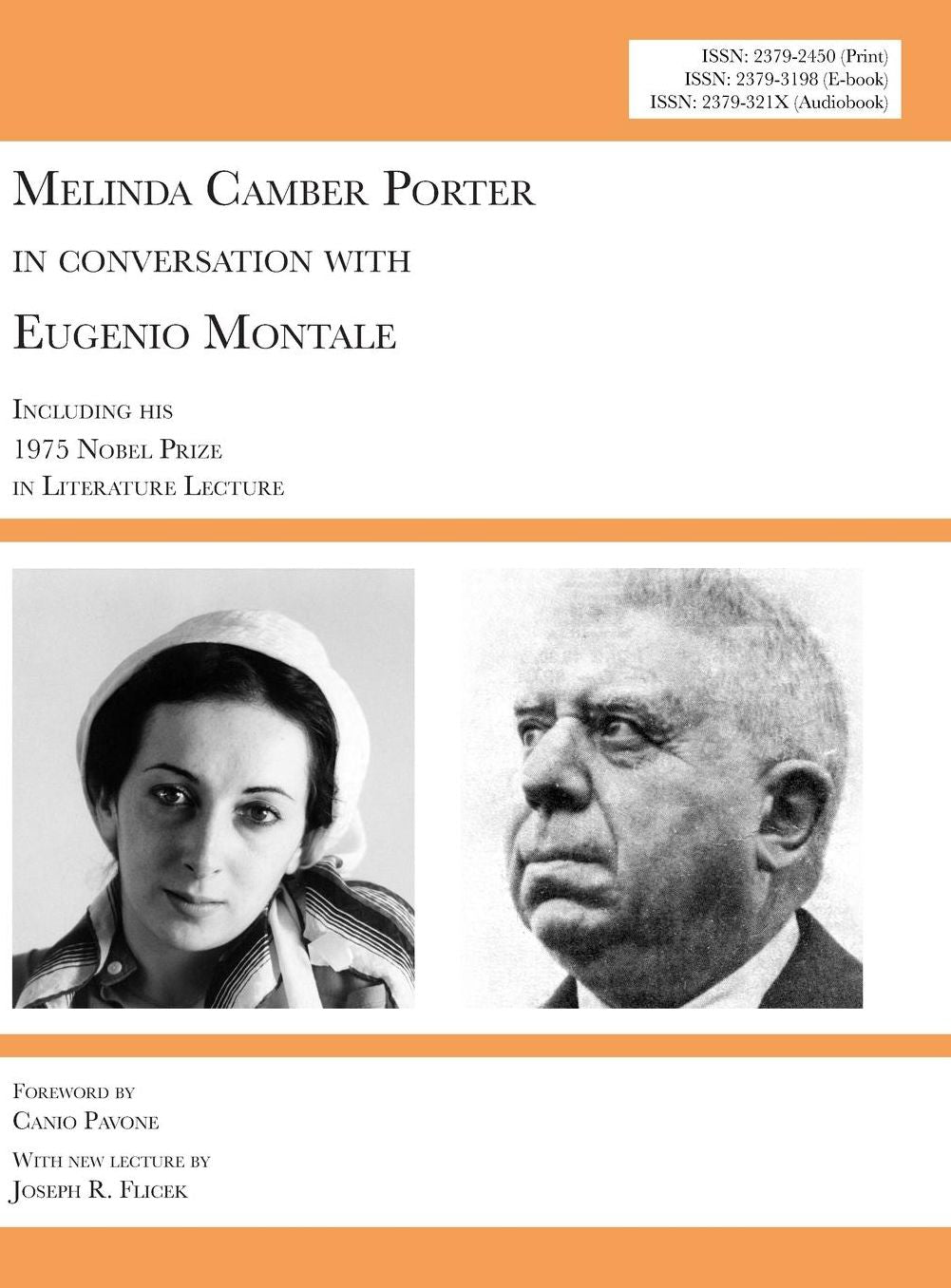 Melinda Camber Porter in Conversation with Eugenio Montale, 1975 Milan, Italy: V1n1a: New Edition with Euroacademia 2017 Lecture 'Please Do Not Forget