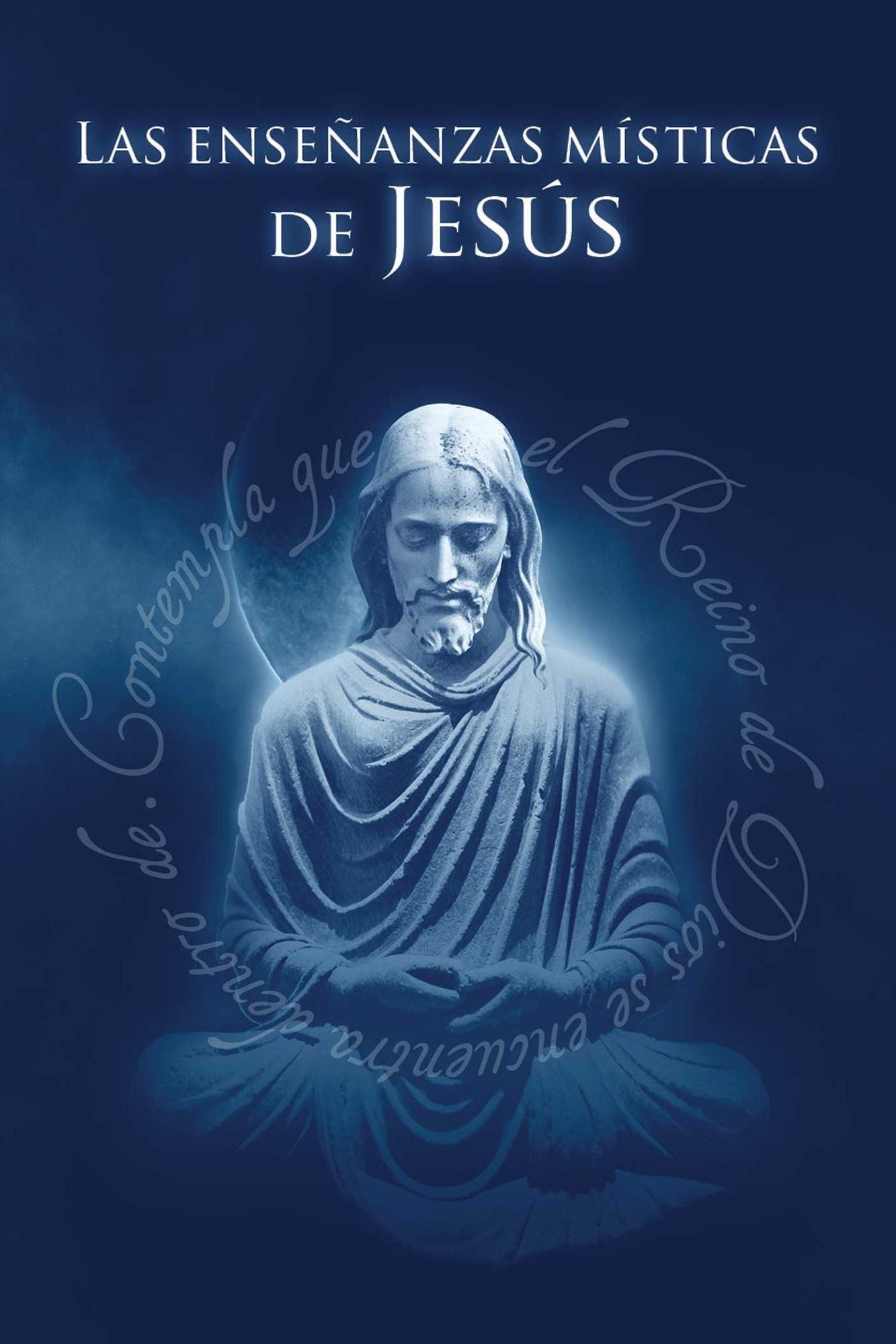 Las Enseñanzas Místicas de Jesús