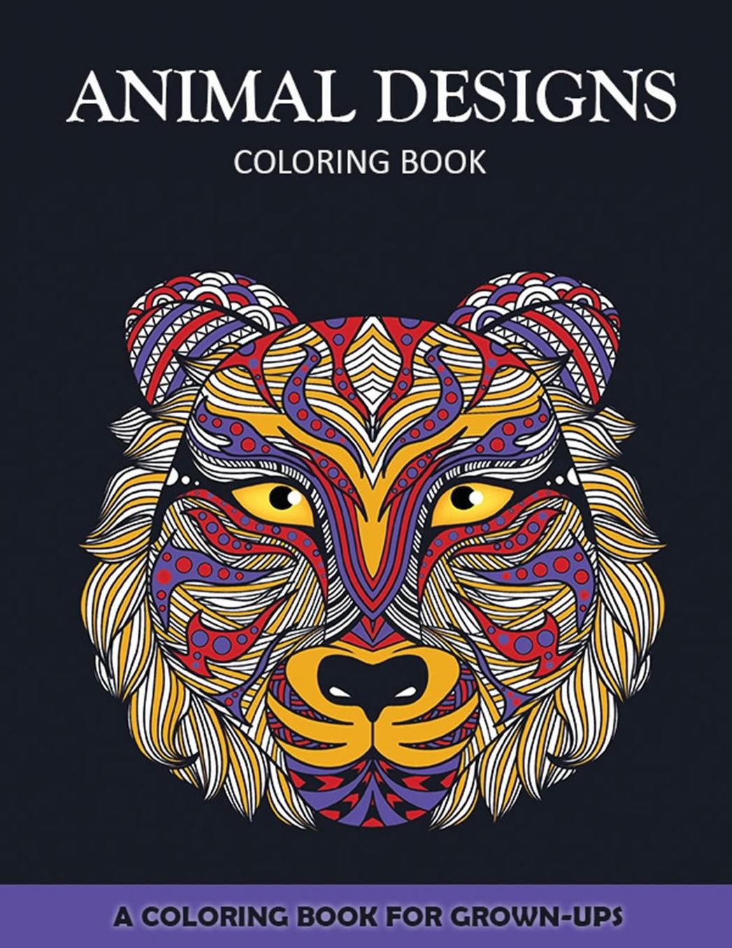 Animal Designs Coloring Book: A Coloring Book for Adults