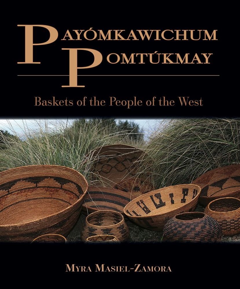 Payómkawichum Pomtúkmay: Baskets of the People of the West