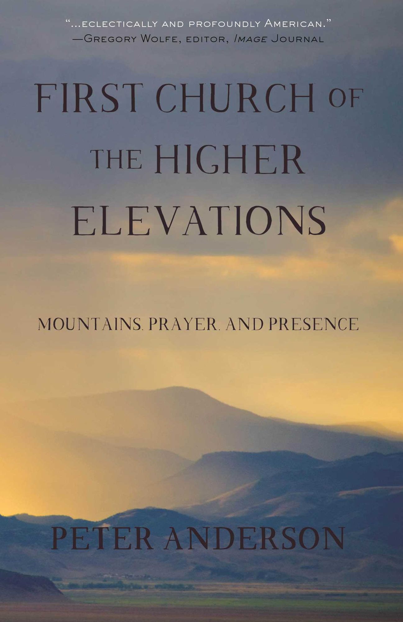 First Church of the Higher Elevations: Mountains, Prayer and Presence