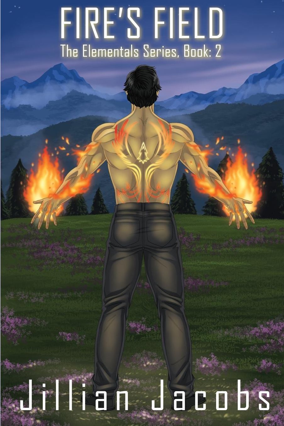 Fire's Field: Book #2, The Elementals Series