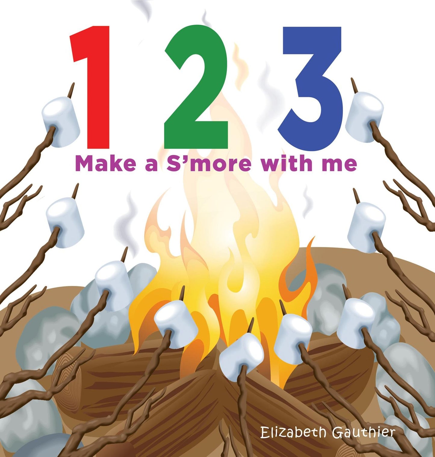 1 2 3 Make a s'more with me: A silly counting book