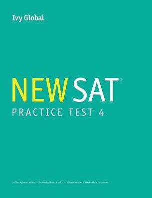 Ivy Global's New SAT 2016 Practice Test 4