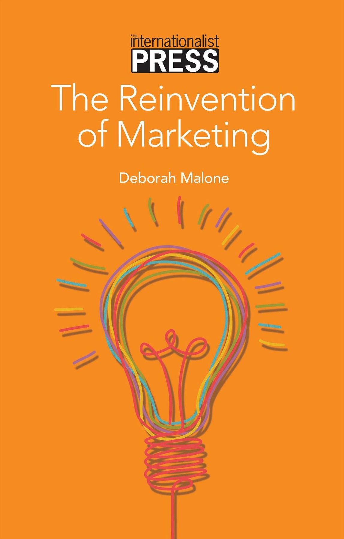 The Reinvention of Marketing